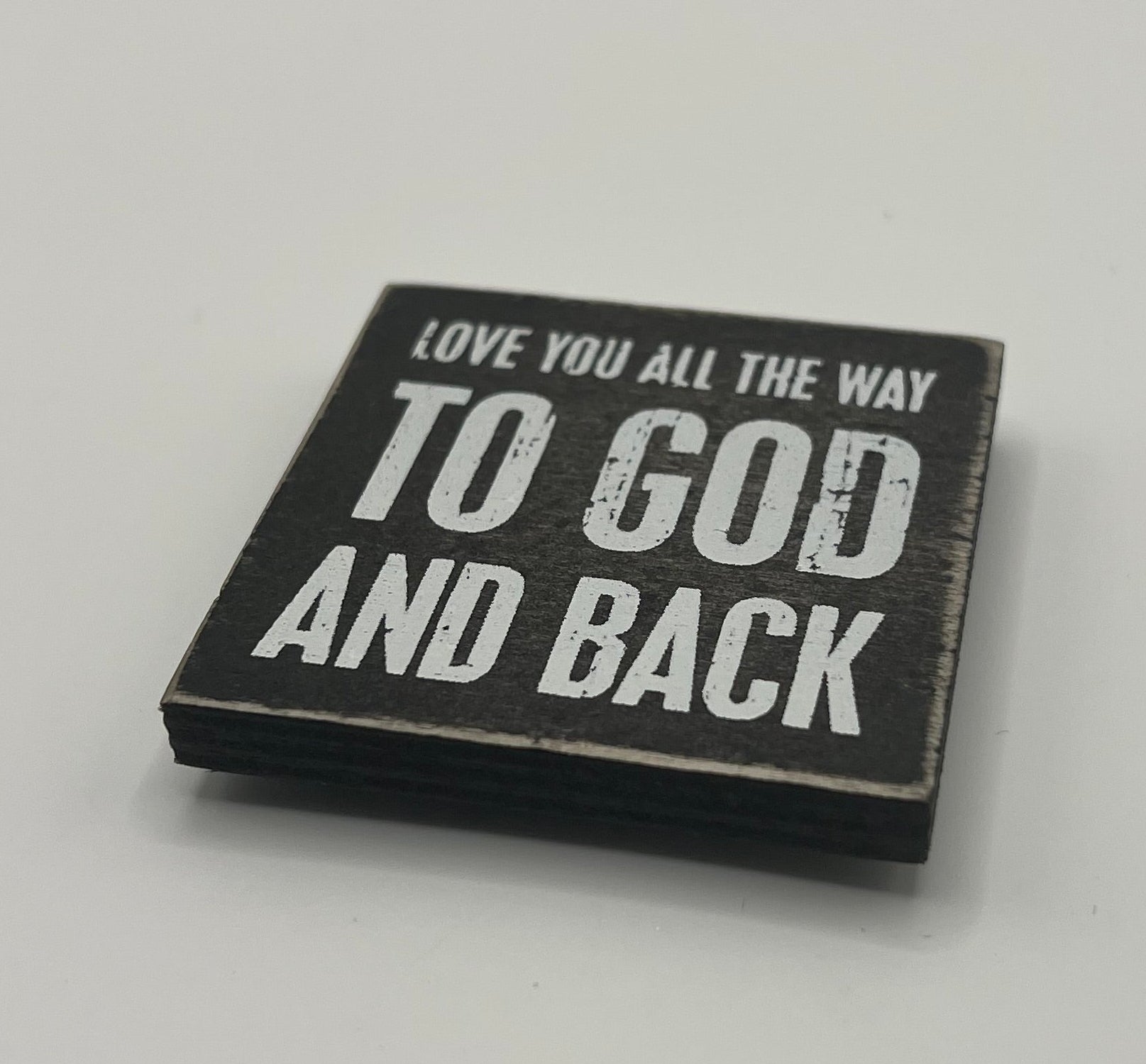 Love you All the Way to God and Back Needle Minder